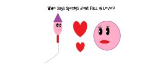 sperms also fall in love