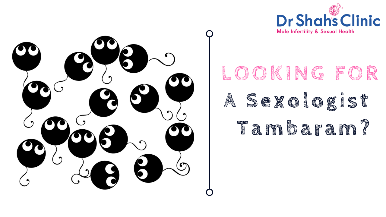 sexologist in tambaram | sexology doctor in tambaram | Sexology clinic in tambaram | Andrologist in tambaram | Male fertility doctor in tambaram | Male fertility clinic in tambaram | Male fertility specialist in tambaram
