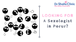 sexologist in porur | sexology doctor in porur | Sexology clinic in porur | Andrologist in porur | Male fertility doctor in porur | Male fertility clinic in porur | Male fertility specialist in porur