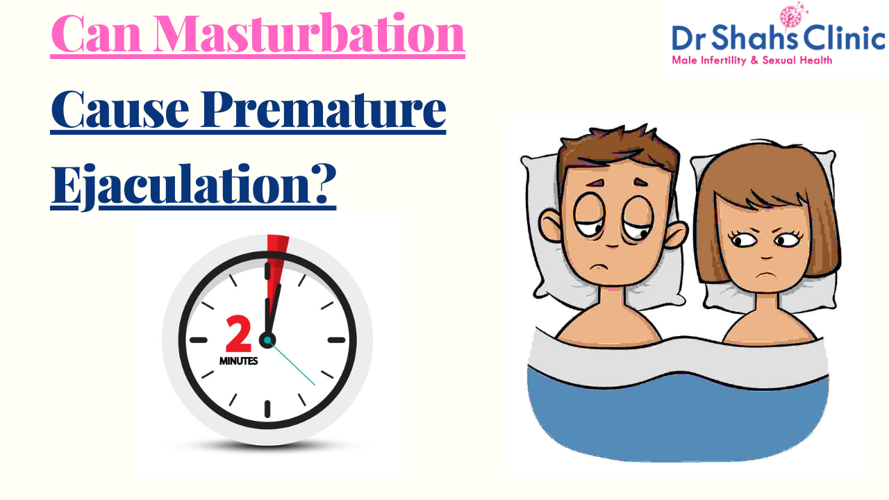 can masturbation cause premature ejaculation